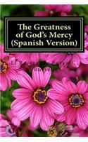 Greatness of God's Mercy (Spanish Version)