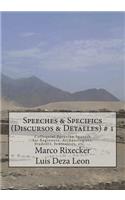Speeches & Specifics (Discursos & Detalles) # 1
