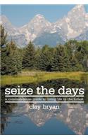 Seize The Days