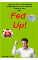 Fed Up!