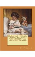 Harding's Luck (1909) (for children) by: E. Nesbit (WITH SIXTEEN FULL-PAGE ILLUSTRATIONS)(English)