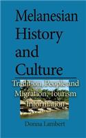 Melanesian History and Culture