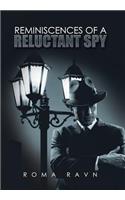 Reminiscences of a Reluctant Spy