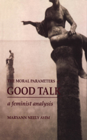 Moral Parameters of Good Talk