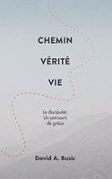 Chemin Vérité Vie