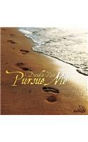 Pursue Me