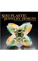 500 Plastic Jewelry Designs