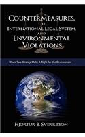 Countermeasures, the International Legal System, and Environmental Violations