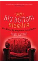 My Big Bottom Blessing
