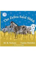 Zebra Said Shhh