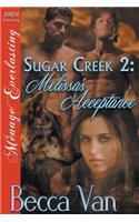 Sugar Creek 2: Melissa's Acceptance (Siren Publishing Menage Everlasting): Melissa's Acceptance (Siren Publishing Menage Everlasting)