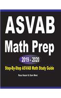 ASVAB Math Prep 2019 - 2020: Step-By-Step ASVAB Math Study Guide