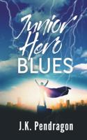 Junior Hero Blues