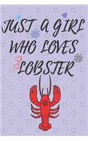 Just A Girl Who Loves LOBSTERs