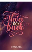 Never look back