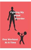 Fighting My Mood Disorder One Workout At A Time