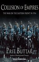 Collision of Empires: The War on the Eastern Front in 1914(1 Eastern Front)