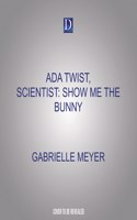 ADA Twist, Scientist: Show Me the Bunny