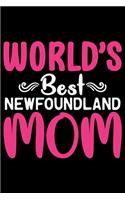 World's Best Newfoundland Mom: Cool Newfoundland Dog Mum Journal Notebook - Newfoundland Puppy Lover Gifts - Funny Newfoundland Dog Notebook - Newfoundland Owner Gifts. 6 x 9 in 1