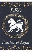 LEO Fearless &Loyal: Horoscope gifts. This Zodiac Notebook / Zodiac Journal is 6x9in size with 110+ lined ruled pages. They make perfect Birthday & Christmas gifts for w