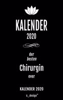 Kalender 2020 für Chirurgen / Chirurg / Chirurgin: Wochenplaner / Tagebuch / Journal für das ganze Jahr: Platz für Notizen, Planung / Planungen / Planer, Erinnerungen und Sprüche