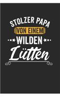 Stolzer Papa Von Einem Wilden Lütten: Notebook Notizbuch College Liniert Journal Linien A5 120 Seiten I Schulheft I Skizzenbuch I Tagebuch I Papa I Vater I Stiefvater I Tochter I Sohn I 