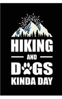 Hiking and Dogs Kinda Day