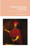 I Testamenti dei Cardinali: Girolamo Casanate (1620-1700)