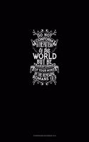 Do Not Conform to the Pattern of this World, But Be Transformed by the Renewing of Your Mind - Romans 12: 2: Storyboard Notebook 1.85:1(50 Storyboard Notebook 1.85:1)