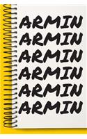 Name ARMIN Customized Gift For ARMIN A beautiful personalized: Lined Notebook / Journal Gift, Notebook for ARMIN,120 Pages, 6 x 9 inches, Gift For ARMIN, Personal Diary, ARMIN, Personalized Journal, Family Noteb