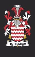 Tottenham: Tottenham Coat of Arms and Family Crest Notebook Journal (6 x 9 - 100 pages)