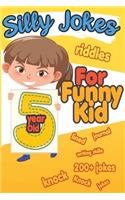 Silly Jokes For 5 Year Old Funny Kid