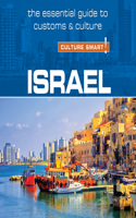 Israel - Culture Smart!: The Essential Guide to Customs & Culture