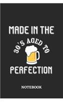 Made in the 30s Aged to perfection Notebook