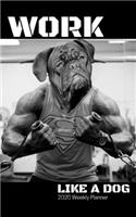 Work Like a Dog
