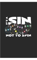 It's a sin not to spin