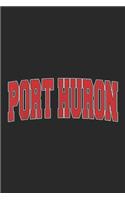 Port Huron: PORT HURON MI MICHIGAN Varsity Style USA Vintage Journal/Notebook Blank Lined Ruled 6x9 100 Pages