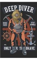 Deep Diver: Diving Journal, Notepad Planner, Dairy, Journal or College Ruled Notebook, "6 x 9" 120 Pages