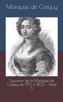 Souvenirs de la Marquise de Créquy de 1710 à 1803 - Tome 6