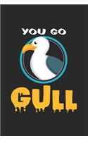 You go gull
