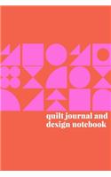 Quilt Journal and Design Notebook