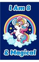 I Am 8 & Magical