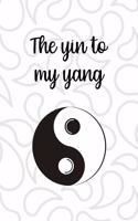 The Ying To My Yang