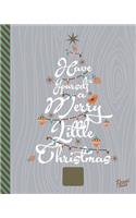 Have Yourself A Merry Little Christmas