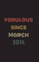 Fabulous Since March 2014