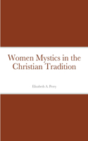 Women Mystics in the Christian Tradition