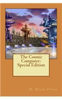 The Cosmic Computer: Special Edition