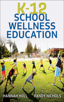 K-12 School Wellness Education