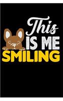 This Is Me Smiling: Frenchie French Bulldog Blank Lined Journal Notebook Diary 6x9