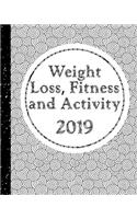 Weight Loss, Fitness and Activity 2019